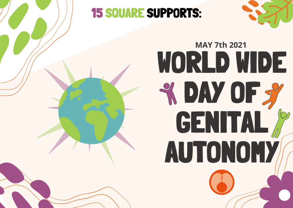 15 square supports World Wide Day of Genital Autonomy (WWDOGA) blue globe on a peach baground with purple and green footprints arround the left of the image and a purple flower to the bottom right a green leaft in the top right corner