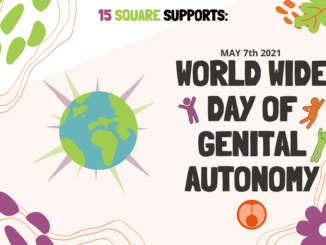 15 square supports World Wide Day of Genital Autonomy (WWDOGA) blue globe on a peach baground with purple and green footprints arround the left of the image and a purple flower to the bottom right a green leaft in the top right corner