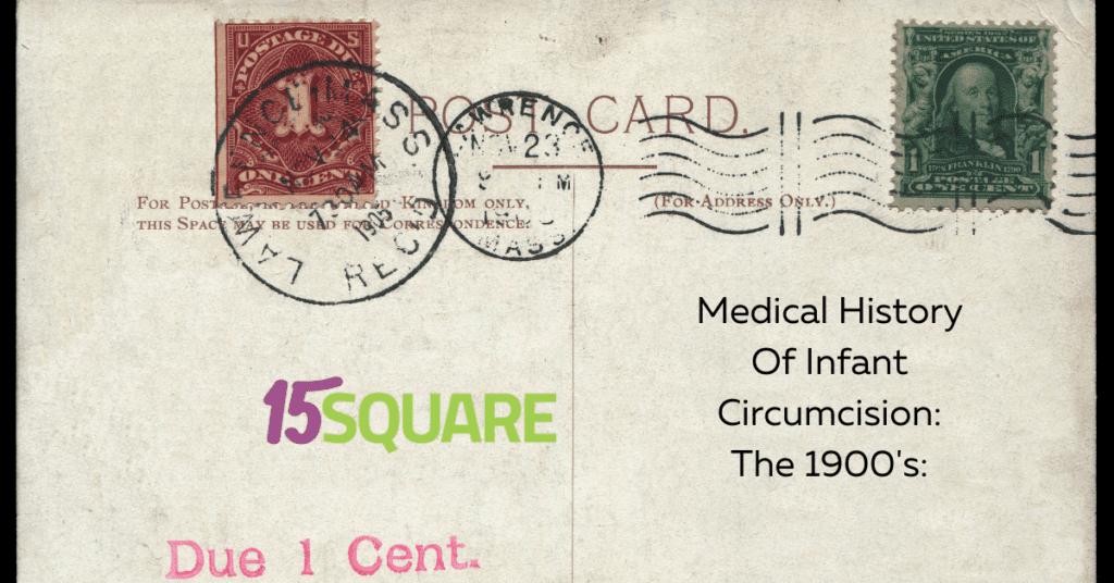 Medical History Of Infant Circumcision: The 1900's