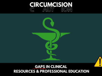 Circumcision - Gaps in Clinical Resources & Education